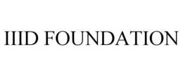 IIID FOUNDATION