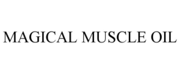 MAGICAL MUSCLE OIL
