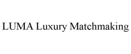 LUMA LUXURY MATCHMAKING