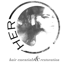 HER HAIR ESSENTIALS & RESTORATION