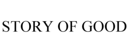 STORY OF GOOD