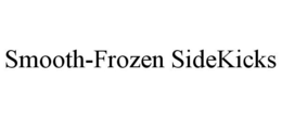 SMOOTH-FROZEN SIDEKICKS