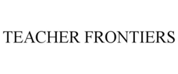 TEACHER FRONTIERS