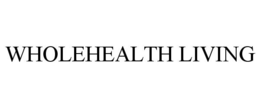 WHOLEHEALTH LIVING