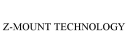 Z-MOUNT TECHNOLOGY
