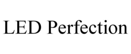 LED PERFECTION
