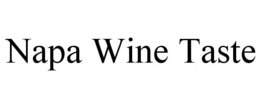 NAPA WINE TASTE