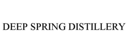 DEEP SPRING DISTILLERY