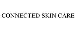 CONNECTED SKIN CARE