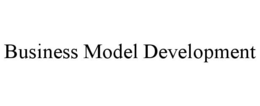 BUSINESS MODEL DEVELOPMENT