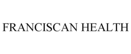 FRANCISCAN HEALTH