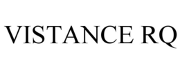 VISTANCE RQ