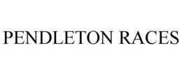 PENDLETON RACES