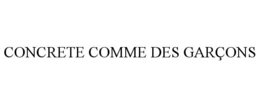 CONCRETE COMME DES GARÇONS