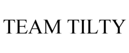TEAM TILTY