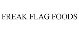 FREAK FLAG FOODS