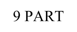 9 PART