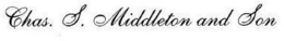 CHAS. S. MIDDLETON AND SON
