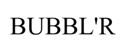 BUBBL'R