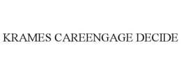 KRAMES CAREENGAGE DECIDE
