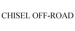 CHISEL OFF-ROAD
