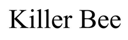 KILLER BEE