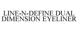 LINE-N-DEFINE DUAL DIMENSION EYELINER