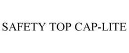 SAFETY TOP CAP-LITE