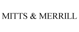 MITTS & MERRILL
