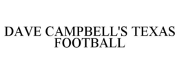 DAVE CAMPBELL'S TEXAS FOOTBALL