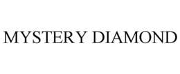 MYSTERY DIAMOND