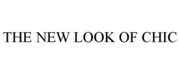 THE NEW LOOK OF CHIC