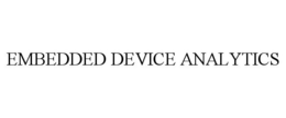 EMBEDDED DEVICE ANALYTICS
