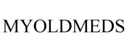 MYOLDMEDS