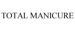TOTAL MANICURE