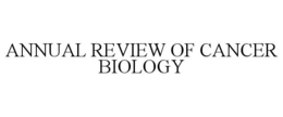 ANNUAL REVIEW OF CANCER BIOLOGY