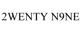 2WENTY N9NE