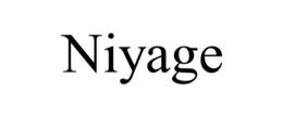 NIYAGE
