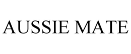 AUSSIE MATE