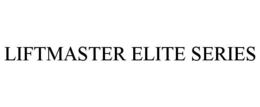 LIFTMASTER ELITE SERIES