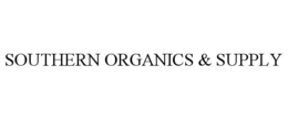 SOUTHERN ORGANICS & SUPPLY
