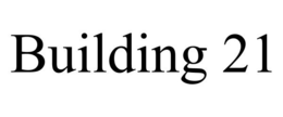 BUILDING 21