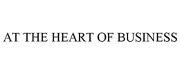 AT THE HEART OF BUSINESS
