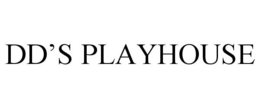 DD'S PLAYHOUSE