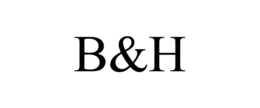 B&H