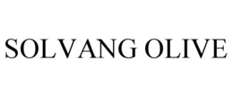 SOLVANG OLIVE