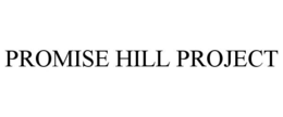 PROMISE HILL PROJECT