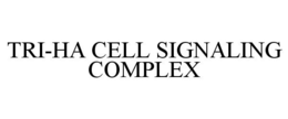 TRI-HA CELL SIGNALING COMPLEX