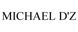 MICHAEL D'Z