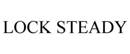 LOCK STEADY